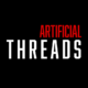 Artificial Threads