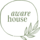Aware House
