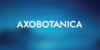 Axobotanica
