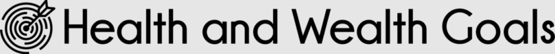 Health And Wealth Goals
