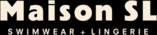 Maison SL