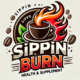 Sippin Burn