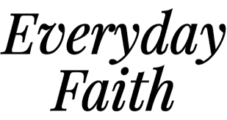 Everyday Faith