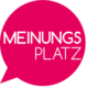 Meinungs Platz